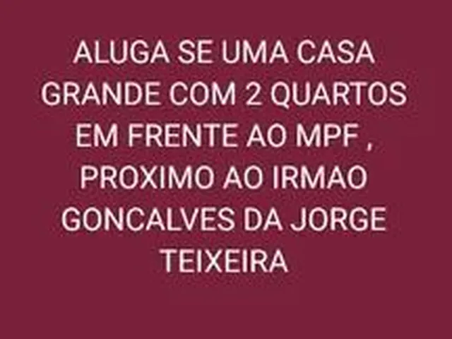 Imagem: Aluga Se Uma Casa em Frente Ao Ministerio