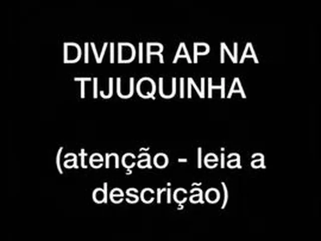 Imagem: Dividir Ap Tijuquinha Barra da Tijuca Rj