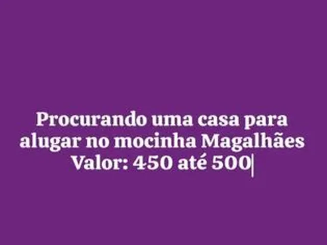 Imagem: Procurando Casa para Alugar no Mocinha Magalhães
