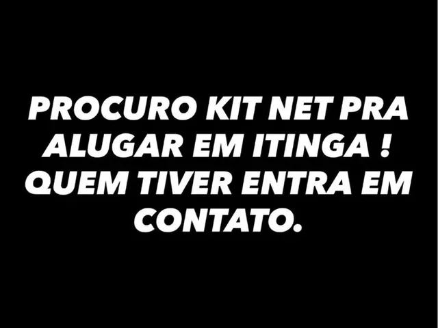 Imagem: Procura-Se Kit Net