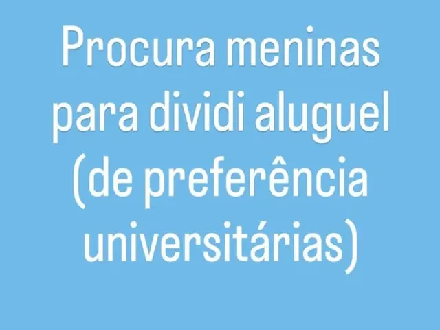 Imagem 1: Procuro Meninas Universitárias para Dividir Apt