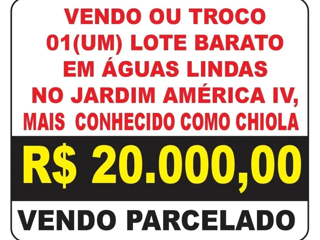 Imagem 1: Vende-Se Ou Troca-Se Lote em Águas Lindas