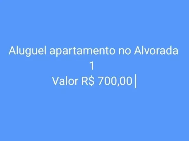 Imagem: Aluguel R$ 700,00 Apartamento no Alvorada
