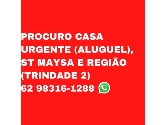 Imagem: Procuro Casa Setor Maysa e Região (Trindade