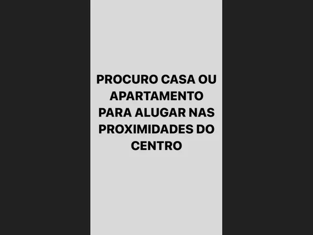 Imagem: Procuro Casa Ou Apartamento para Alugar