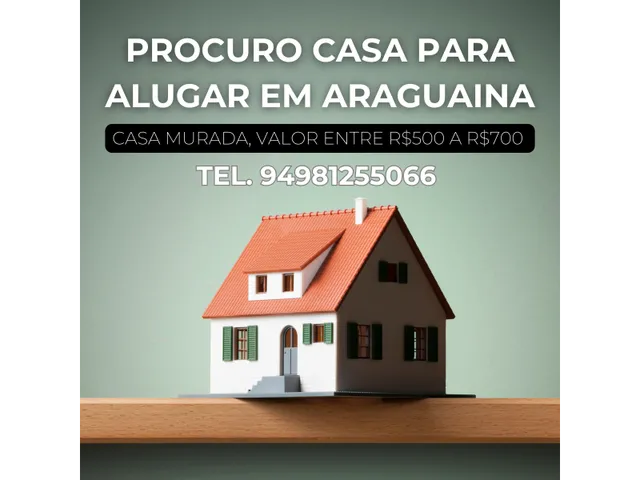 Imagem: Procuro Casa para Alugar em Araguaina