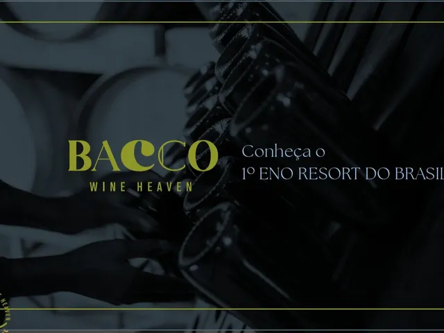 Imagem: Bacco Wine Heaven - 1º Eno Resort Do Brasil